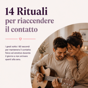 Bonus 2 — 14 Rituali per Riaccendere il Contatto